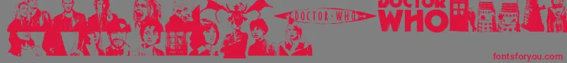 フォントDoctorWho2006 – 赤い文字の灰色の背景