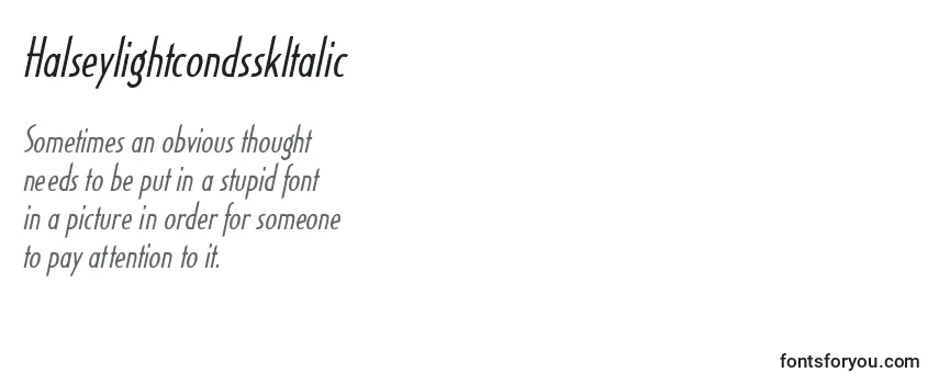 HalseylightcondsskItalic Font