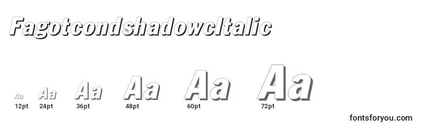 Größen der Schriftart FagotcondshadowcItalic