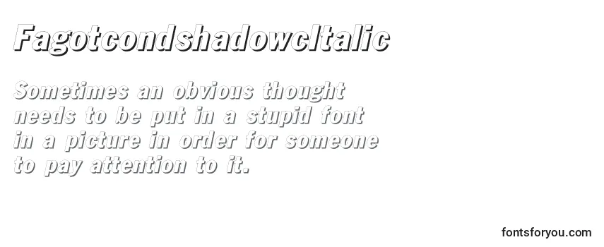 FagotcondshadowcItalic Font