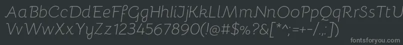 More about BellotaLightitalic Font BellotaLightitalic Font – Gray Fonts on Black Background