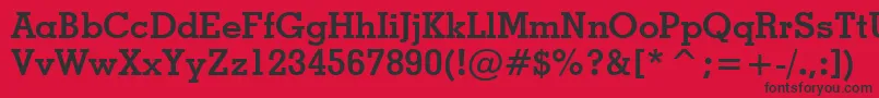 GeometricSlabserif703BoldBt Font – Black Fonts on Red Background