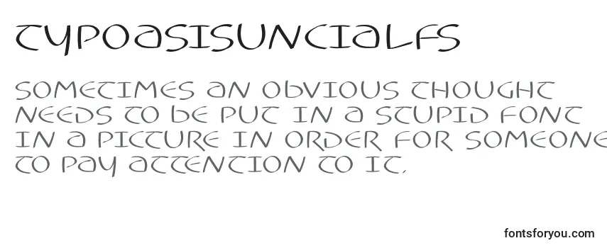 Typoasisuncialfs Font