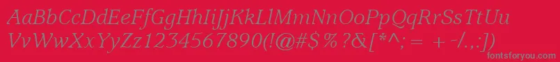 ItcUsherwoodLtBookItalic Font – Gray Fonts on Red Background