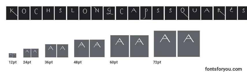 Kochslongcapssquares Font Sizes