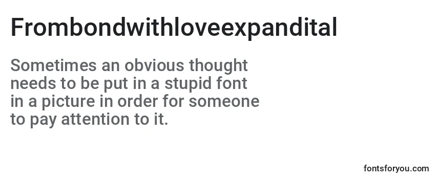 Review of the Frombondwithloveexpandital Font